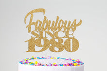 Load image into Gallery viewer, Fabulous Since | Photo Cake Topper | Unique Cake Topper  | Custom Cake Topper | Birthday Cake Topper,