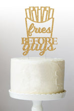 Load image into Gallery viewer, Fries Before Guys Cake Topper