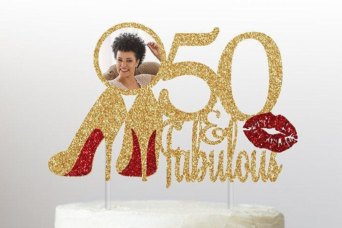 50 & Fabulous Cake Topper | 50th Birthday Cake Topper | Cake Topper For Women
