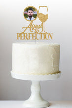 Load image into Gallery viewer, Aged to Perfection Cake Topper |  Birthday Cake Topper